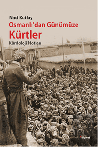 Osmanlı\'dan Günümüze Kürtler