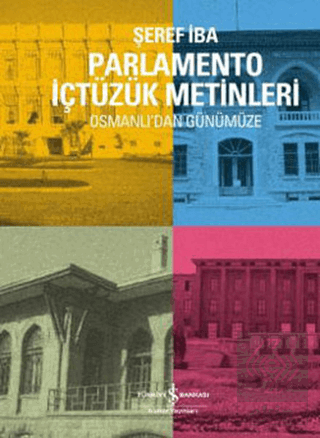 Osmanlı\'dan Günümüze Parlamento İçtüzük Metinleri