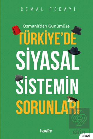 Osmanlı\'dan Günümüze Türkiye\'de Siyasal Sistemin S