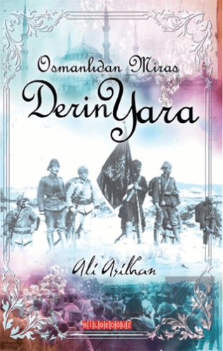 Osmanlı\'dan Miras Derin Yara