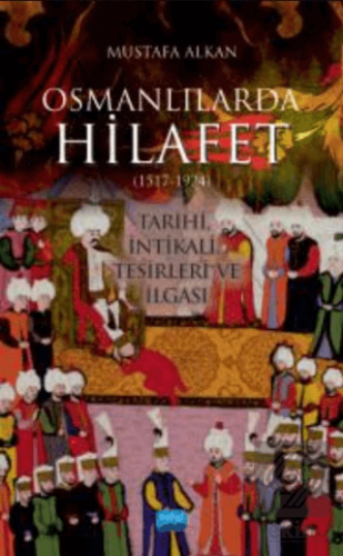 Osmanlılarda Hilafet (1517-1924)