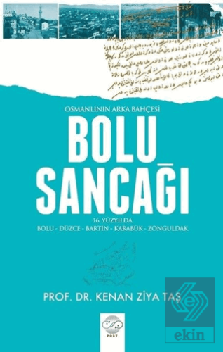 Osmanlının Arka Bahçesi Bolu Sancağı