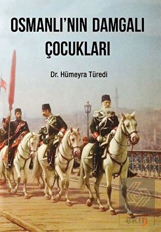 Osmanlı\'nın Damgalı Çocukları