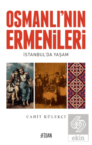 Osmanlı'nın Ermenileri