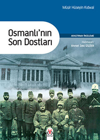 Osmanlı\'nın Son Dostları