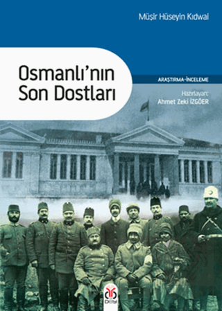 Osmanlı\'nın Son Dostları