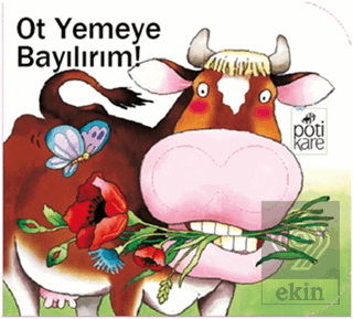 Ot Yemeye Bayılırım! - Delikli Kitaplar Serisi