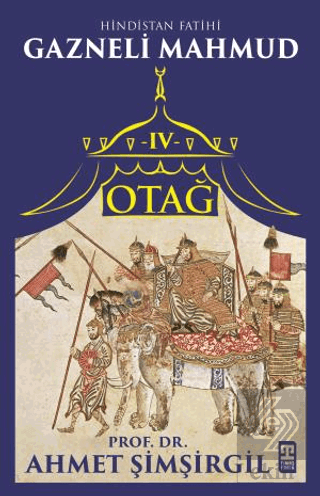 Otağ IV: Hindistan Fatihi Gazneli Mahmud