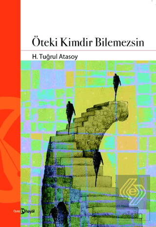 Öteki Kimdir Bilemezsin