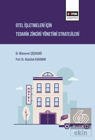 Otel İşletmeleri İçin Tedarik Zinciri Yönetimi Str