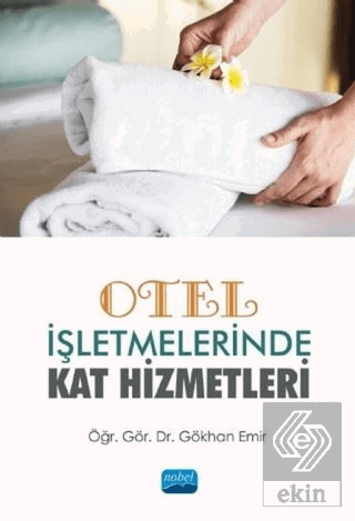 Otel İşletmelerinde Kat Hizmetleri