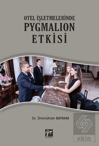 Otel İşletmelerinde Pygmalion Etkisi