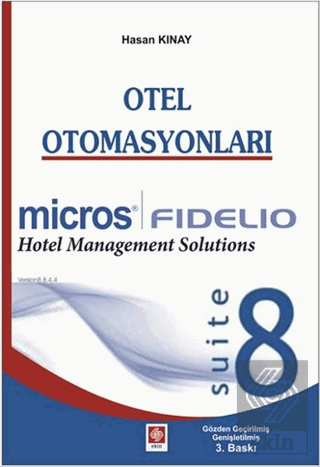 Otel Otomasyonları-Fidelio Suit 8 Hasan Kınay