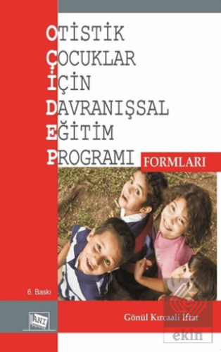 Otistik Çocuklar İçin Davranışsal Eğitim Programı Formları