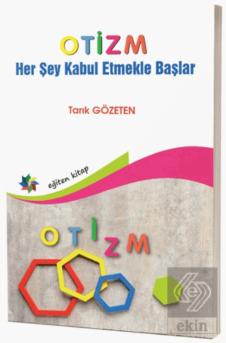 Otizm Her Şey Kabul Etmekle Başlar