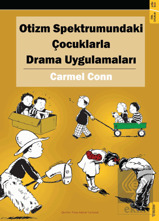 Otizm Spektrumundaki Çocuklarla Drama Uygulamaları