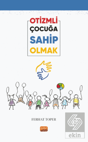 Otizmli Çocuğa Sahip Olmak