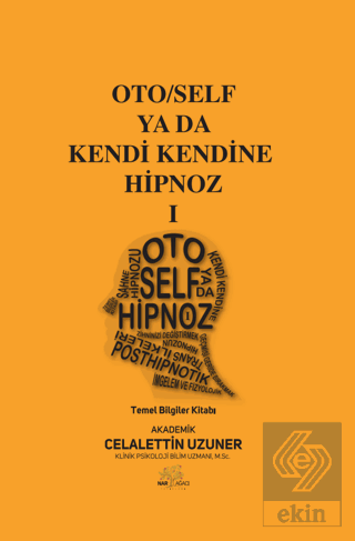 Oto/Self ya da Kendi Kendine Hipnoz I