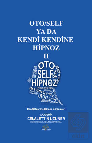 Oto/Self ya da Kendi Kendine Hipnoz II