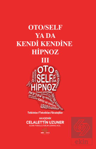 Oto/Self ya da Kendi Kendine Hipnoz III