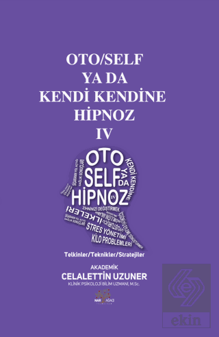 Oto/Self ya da Kendi Kendine Hipnoz IV