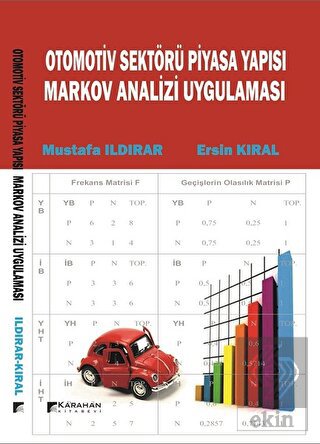 Otomotiv Sektörü Piyasa Yapısı Markov Analiz Uygul