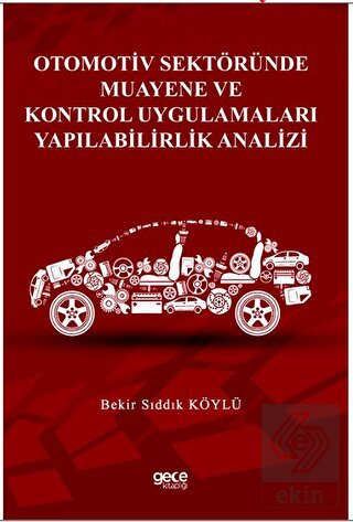 Otomotiv Sektöründe Muayene ve Kontrol Uygulamalar