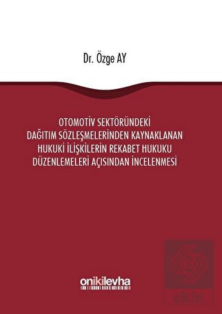 Otomotiv Sektöründeki Dağıtım Sözleşmelerinden Kay