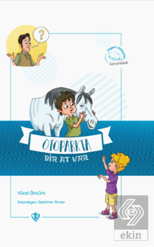 Otoparkta Bir At Var Değerli Hikayeler Sorumluluk