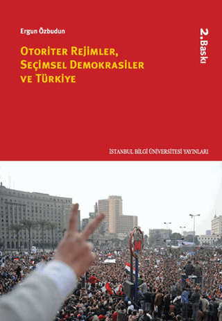 Otoriter Rejimler, Seçimsel Demokrasiler ve Türkiy