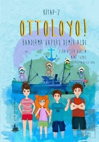 Ottoloyo 2 - Bandırma Vapuru Demir Aldı