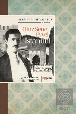 Otuz Sene Evvel İstanbul - Türk Edebiyatı Klasikle