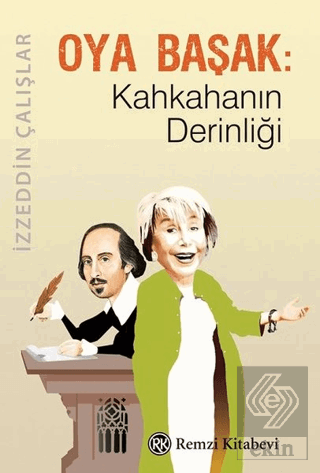 Oya Başak: Kahkahanın Derinliği