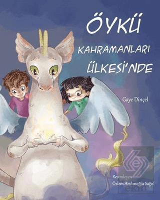 Öykü Kahramanları Ülkesi\'nde