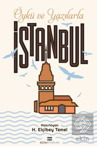 Öykü ve Yazılarla İstanbul