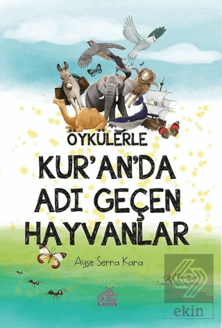 Öykülerle Kur'an'da Adı Geçen Hayvanlar