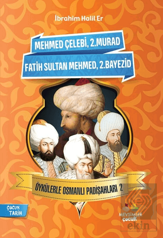 Öykülerle Osmanlı Padişahları - 2