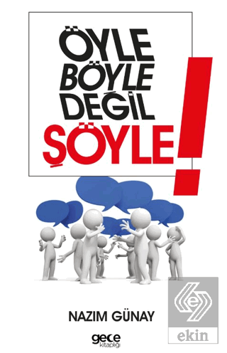 Öyle Böyle Değil Şöyle