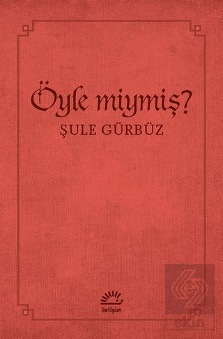 Öyle miymiş?