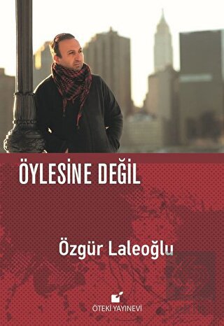 Öylesine Değil