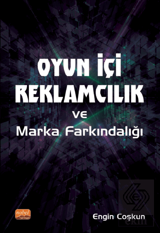 Oyun İçi Reklamcılık ve Marka Farkındalığı