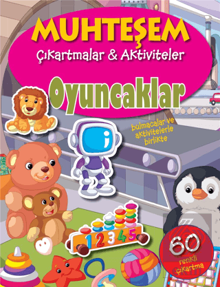 Oyuncaklar - Muhteşem Çıkartmalar ve Aktiviteler