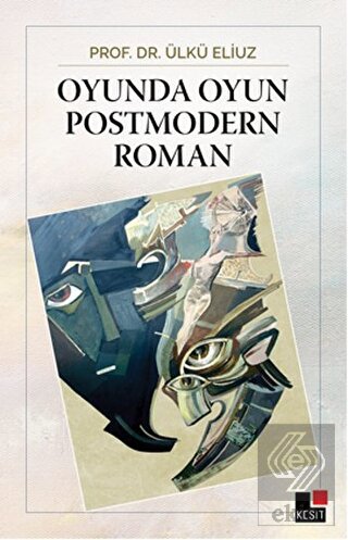 Oyunda Oyun Postmodern Roman