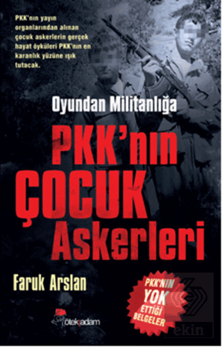 Oyundan Militanlığa PKK\'nın Çocuk Askerleri