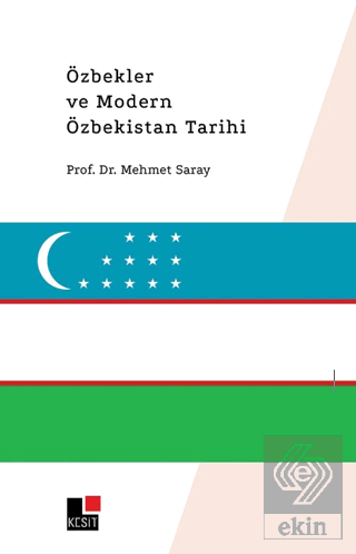Özbekler ve Modern Özbekistan Tarihi