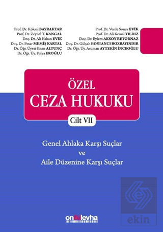 Özel Ceza Hukuku - Cilt 7 Genel Ahlaka Karşı Suçla