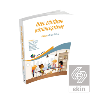 Özel Eğitimde Bütünleştirme