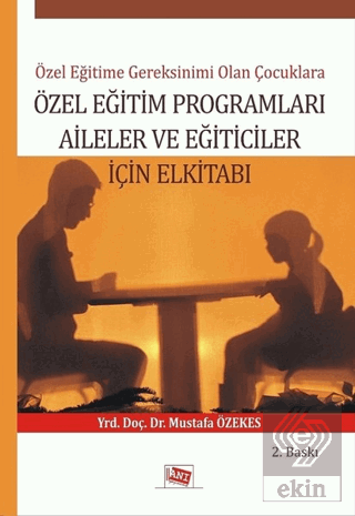 Özel Eğitime Gereksinimi Olan Çoçuklara Özel Eğiti