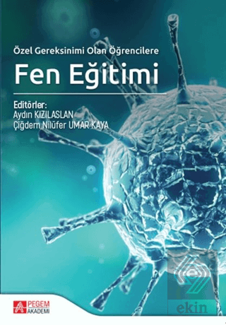 Özel Gereksinimi Olan Öğrencilere Fen Eğitimi