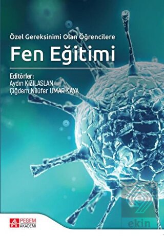 Özel Gereksinimi Olan Öğrencilere Fen Eğitimi